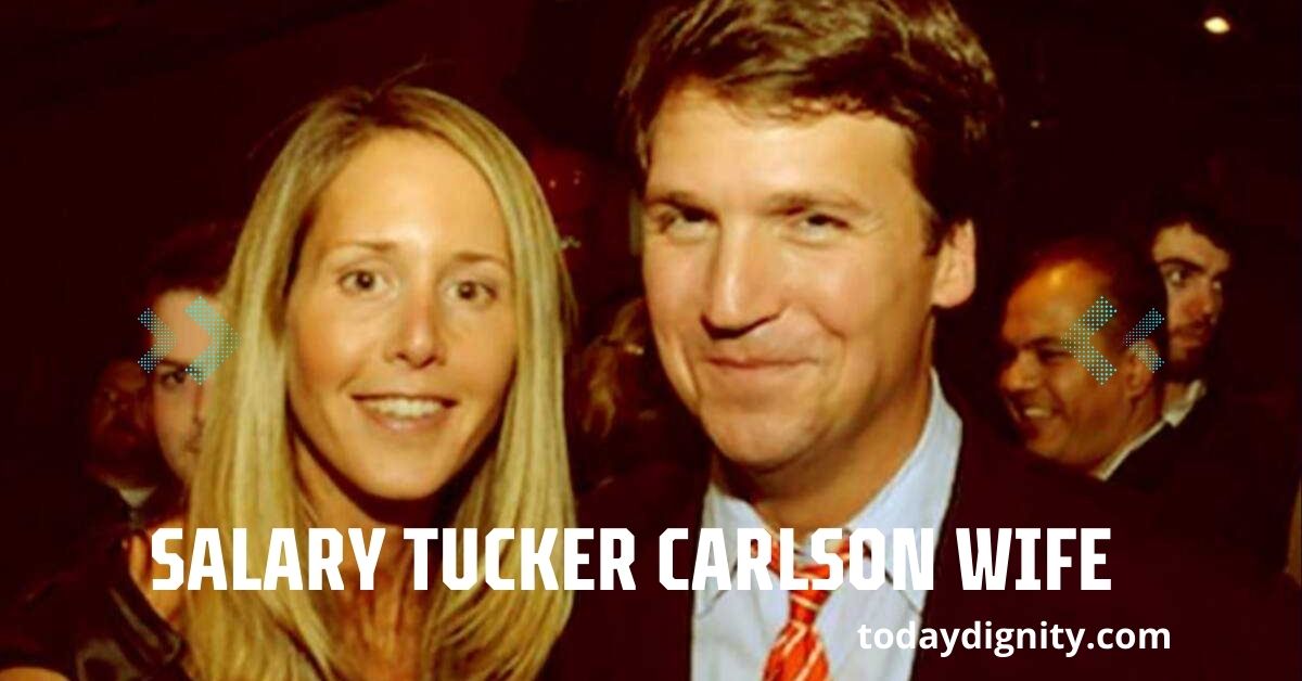 Salary Tucker Carlson Wife